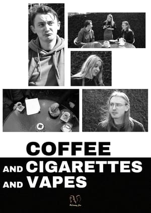 Coffee and Cigarettes and Vapes poszter