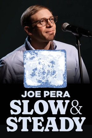 Joe Pera: Slow & Steady poszter