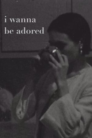 I Wanna Be Adored poszter