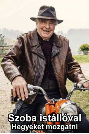 Szoba istállóval - Hegyeket mozgatni