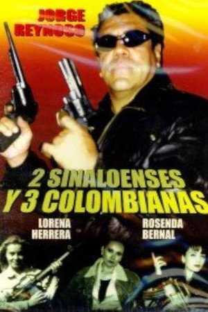 2 Sinaloenses y 3 Colombianas poszter