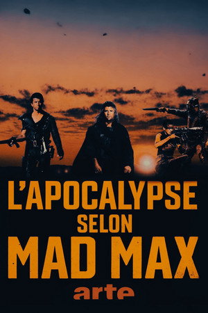 L'apocalypse selon Mad Max poszter