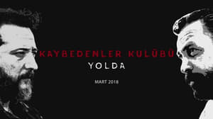 Kaybedenler Kulübü Yolda háttérkép