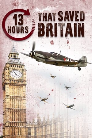 13 Hours That Saved Britain poszter