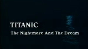 Titanic: The Nightmare and the Dream háttérkép
