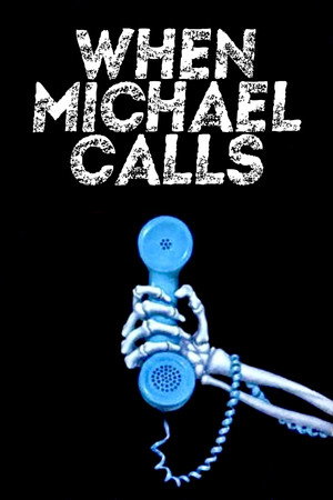 When Michael Calls poszter