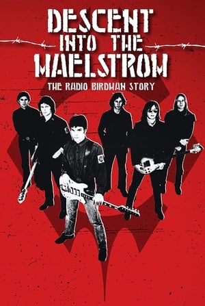 Descent Into the Maelstrom: The Untold Story of Radio Birdman poszter