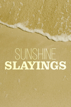 Sunshine Slayings poszter