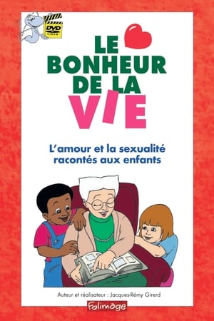 Le bonheur de la vie