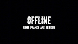 Offline: Some Pranks Are Serious háttérkép