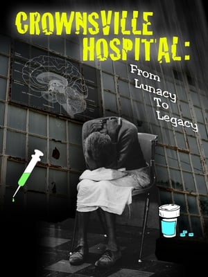 Crownsville Hospital: From Lunacy to Legacy poszter