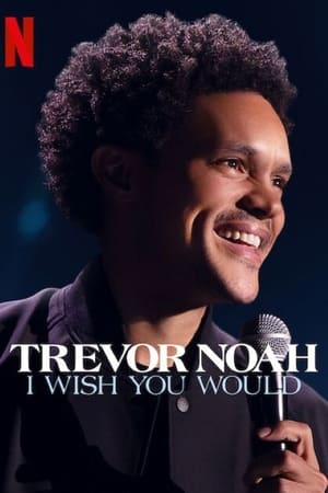 Trevor Noah: I Wish You Would poszter