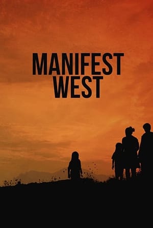 Manifest West - Nyugat felé poszter