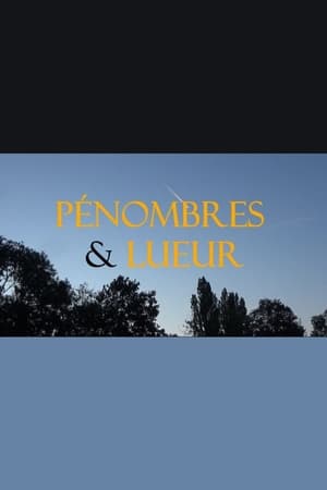 PÉNOMBRES & LUEUR ! poszter