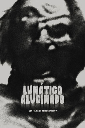 Lunático Alucinado poszter