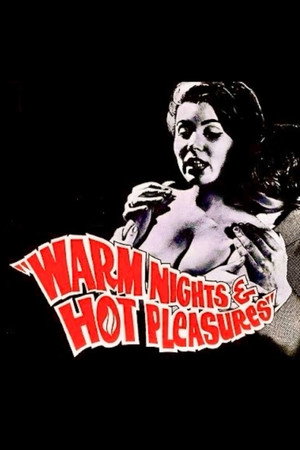 Warm Nights and Hot Pleasures poszter