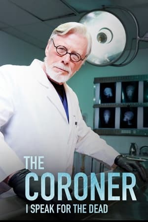 The Coroner: I Speak for the Dead