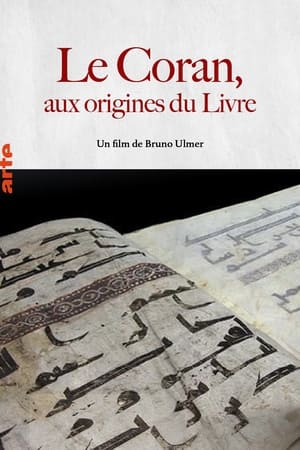 Le Coran, Aux Origines Du Livre