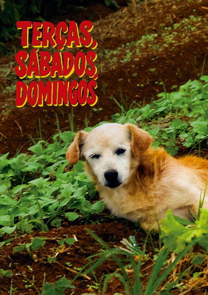 Terças, Sábados, Domingos poszter