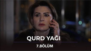 Qurd Yağı 1. évad Ep.7 7. epizód