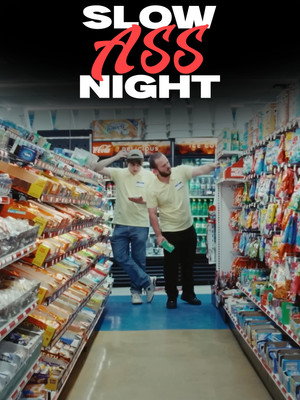 Slow Ass Night