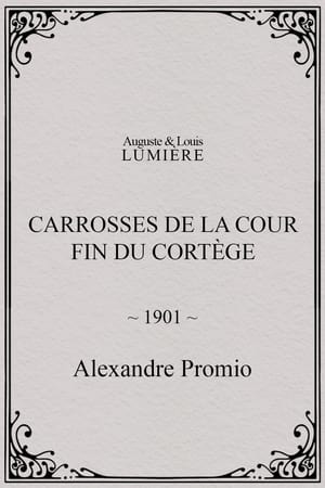 Carrosses de la cour. Fin du cortège