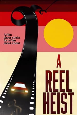 A Reel Heist poszter