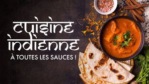 Cuisine indienne : À toutes les sauces ! háttérkép