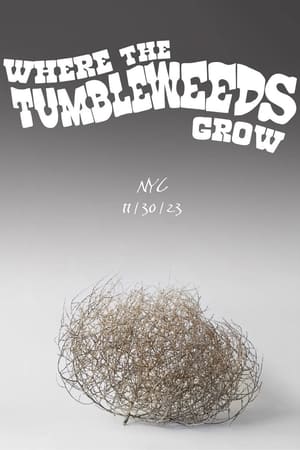 Where the Tumbleweeds Grow poszter