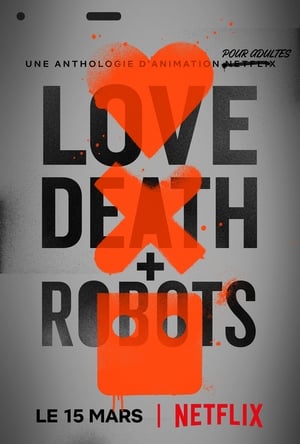 Love, Death & Robots poszter