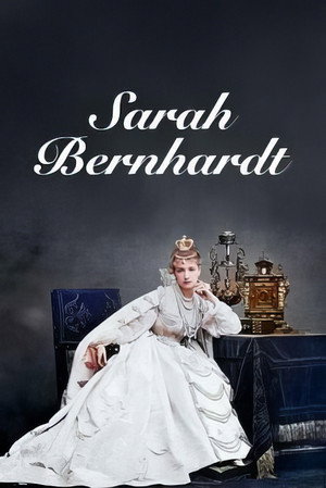 Sarah Bernhardt, pionnière du show business poszter