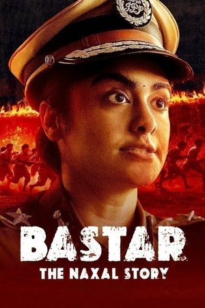 बस्तर: द नक्सल स्टोरी poszter
