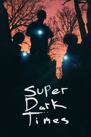 Super Dark Times poszter