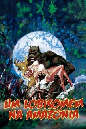 Um Lobisomem na Amazônia poszter