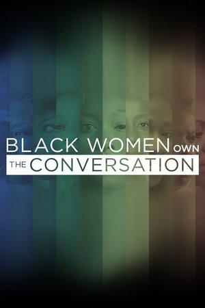 OWN Spotlight: Black Women OWN the Conversation poszter