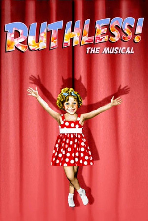Ruthless! The Musical poszter