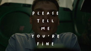 Please tell me you're fine háttérkép