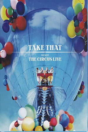 Take That: The Circus Live poszter