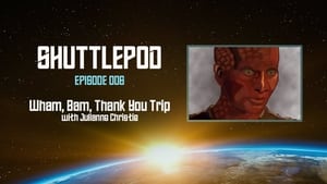 The Shuttlepod Show 1. évad Ep.6 6. epizód