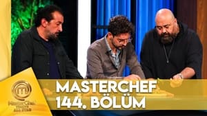 MasterChef Türkiye 6. évad Ep.144 144. epizód