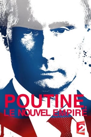 Poutine, le nouvel Empire poszter