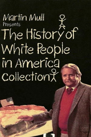 The History of White People in America filmek