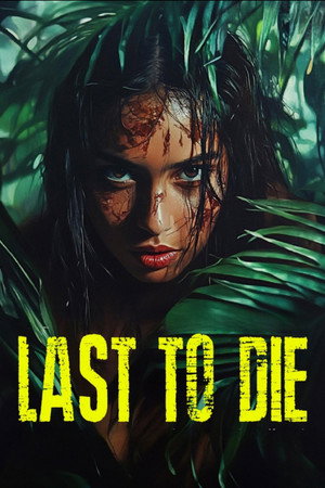 Last to Die poszter