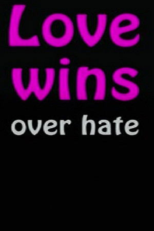 Love Wins Over Hate poszter
