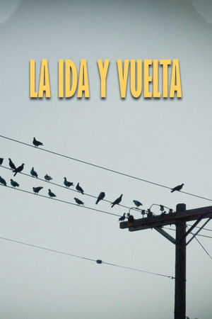 La Ida Y Vuelta poszter