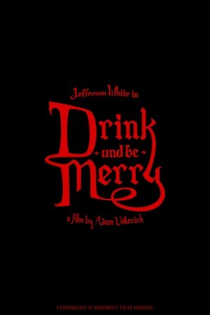 Drink and Be Merry poszter