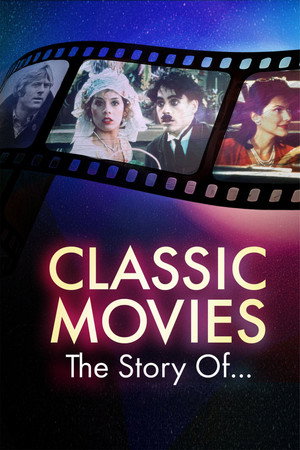 Classic Movies: The Story Of