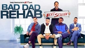 Bad Dad Rehab: The Next Session háttérkép