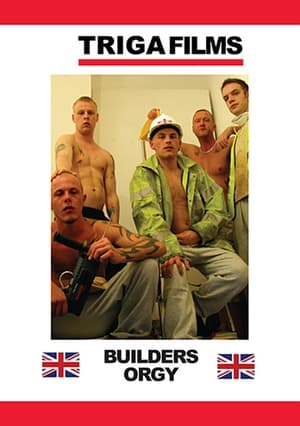 Builders Orgy