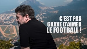 C'est pas grave d'aimer le football ! háttérkép